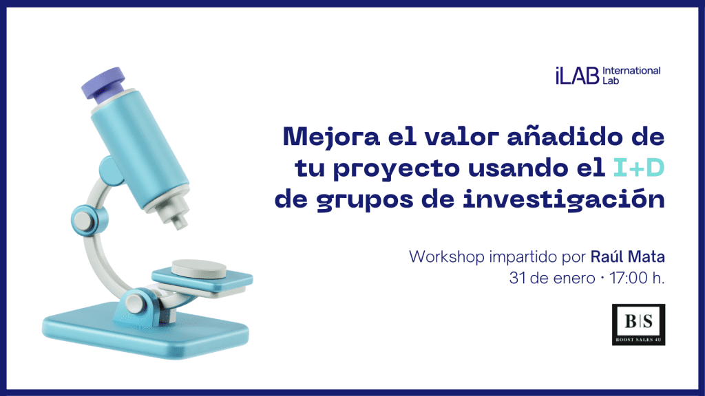 Cómo mejorar el valor añadido de tu proyecto utilizando el I+D de los grupos de investigación