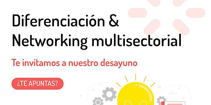 Diferenciación & Networking multisectorial