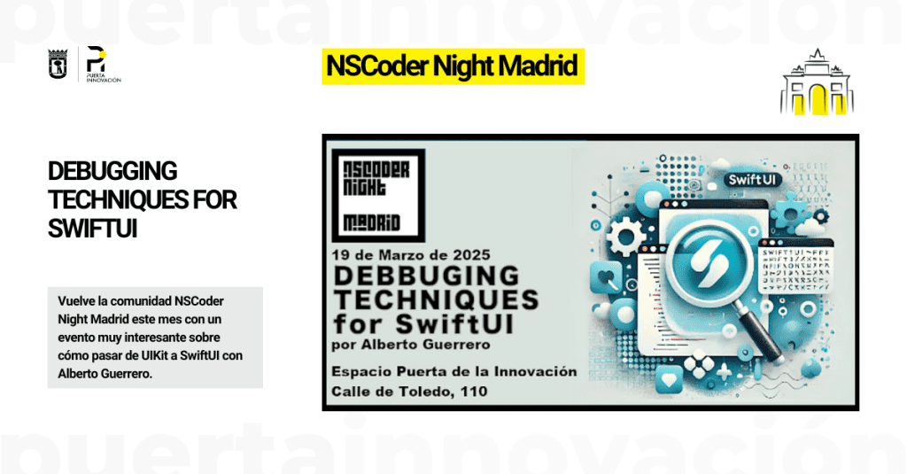 Regresa la comunidad NSCoder Night Madrid con el evento "Debugging techniques for SwiftUI" de la mano de Alberto Guerrero.
