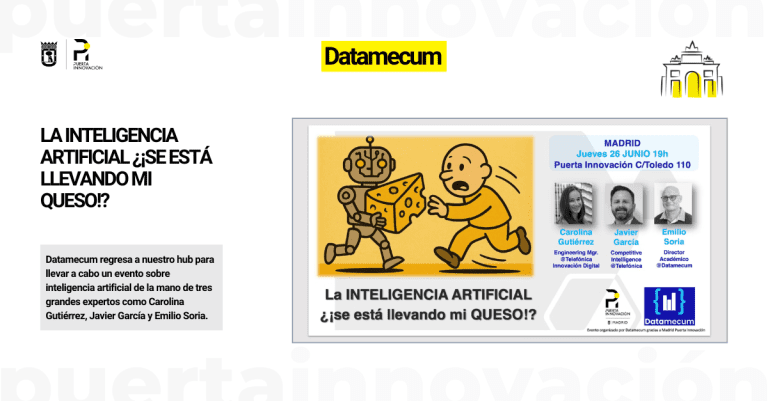 Datamecum regresa a nuestro hub con "La inteligencia artificial ¿¡se está llevando mi queso!?" de la mano de tres grandes expertos.