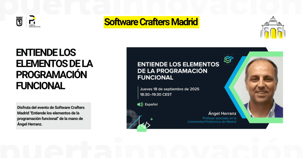 Disfruta del evento de Software Crafters Madrid "Entiende los elementos de la programación funcional" de la mano de Ángel Herranz.