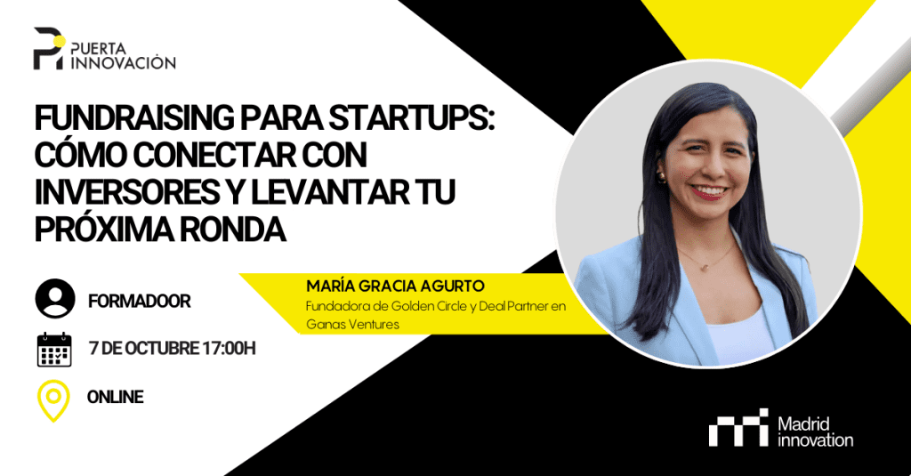 Disfruta del FormaDOOR "Fundraising para startups: cómo conectar con inversores y levantar tu próxima ronda" con María Gracia Agurto.