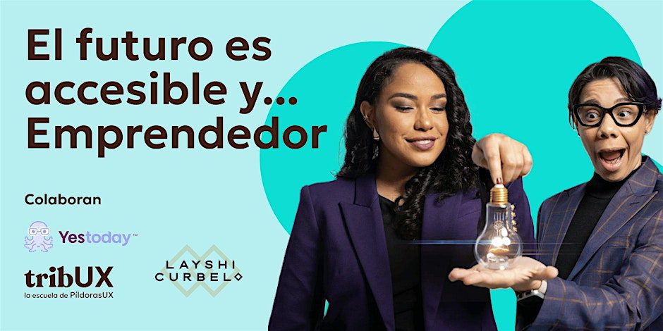 El futuro es accesible y emprendedor
