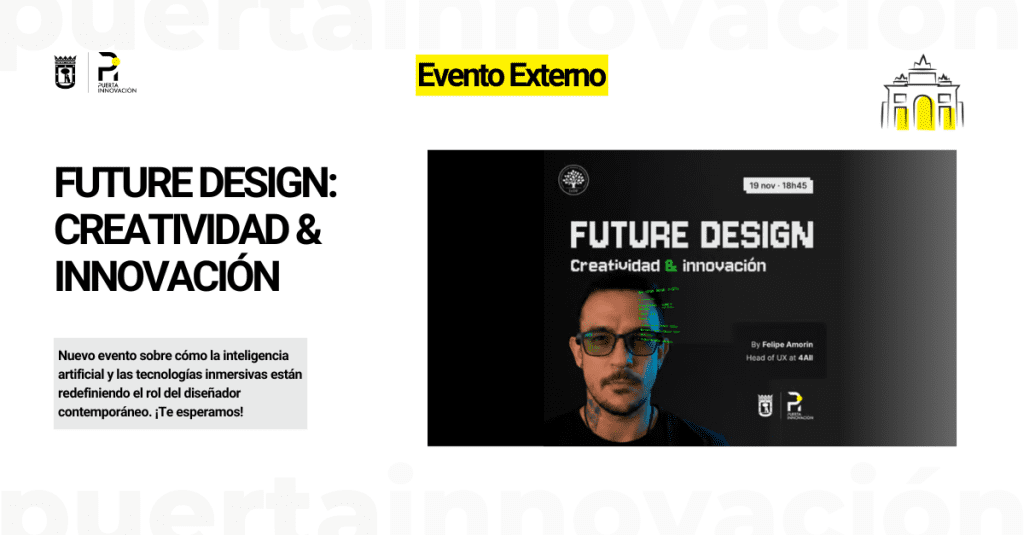 Nuevo evento de la comunidad IxDF Madrid sobre "Future Design: Creatividad & innovación" con Felipe Amorim. ¡No te lo pierdas!