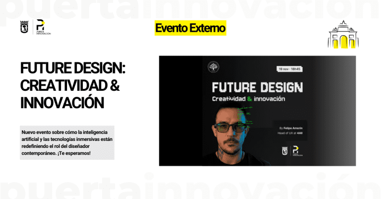 Nuevo evento de la comunidad IxDF Madrid sobre "Future Design: Creatividad & innovación" con Felipe Amorim. ¡No te lo pierdas!
