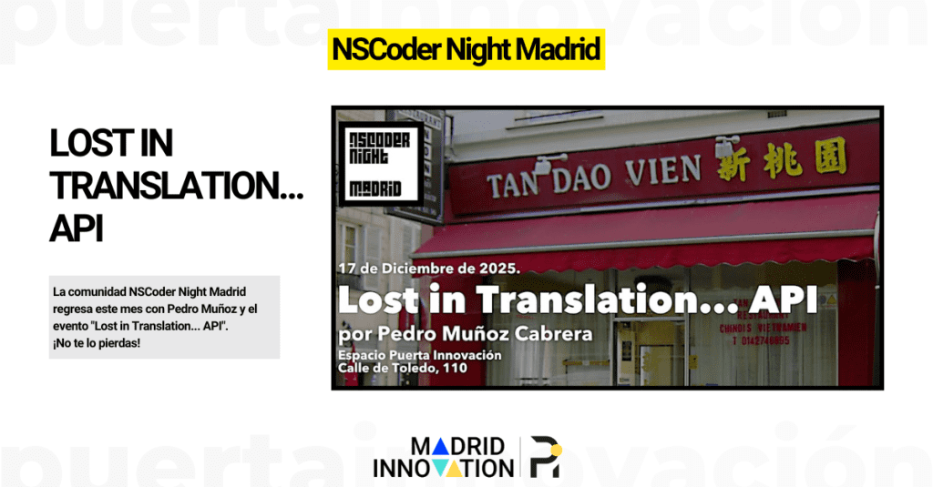 Vuelve la comunidad NSCoder Night Madrid con el evento presencial "Lost in Translation... API" de la mano de Pedro Muñoz.