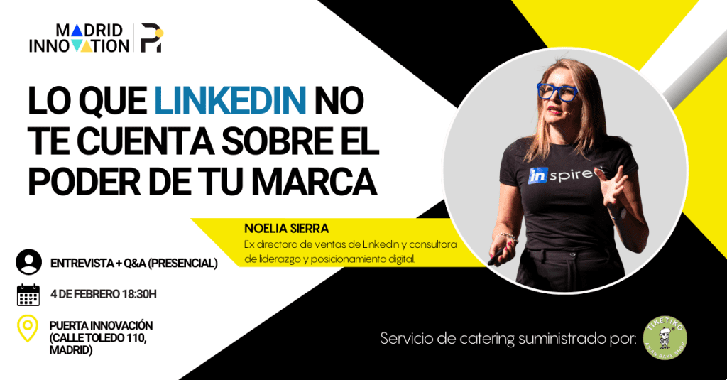 Descubre cómo construir una marca personal en LinkedIn con estrategia, IA y networking en este evento con Noelia Sierra en Puerta Innovación.