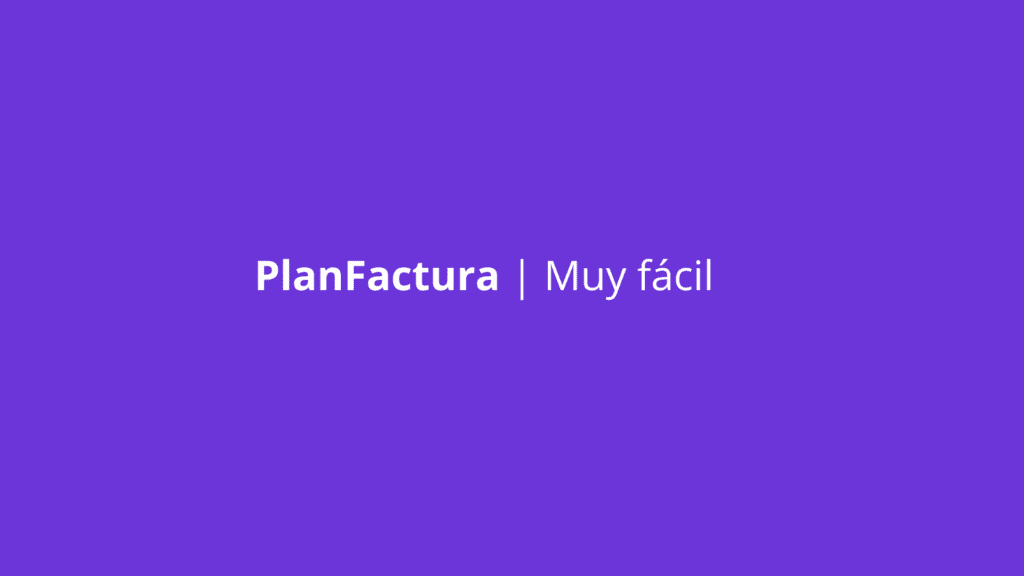 PlanFactura, el software de facturación online diseñado para que pymes y autónomos puedan realizar sus tareas de forma rápida y sencilla.