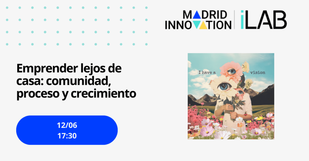 Emprender lejos de casa: comunidad, proceso y crecimiento