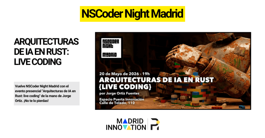 Vuelve la comunidad NSCoder Night Madrid con el evento presencial "Arquitecturas de IA en Rust: live coding" de la mano de Jorge Ortiz.