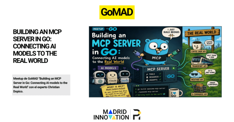 La comunidad GoMAD regresa este mes con el meetup "Building an MCP Server in Go: Connecting AI models to the Real World".